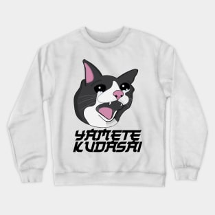Yamete Kudasai Meme Crying Screaming Cat Yamero Japanese Crewneck Sweatshirt